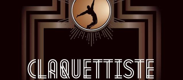 Spectacle « Claquettiste »